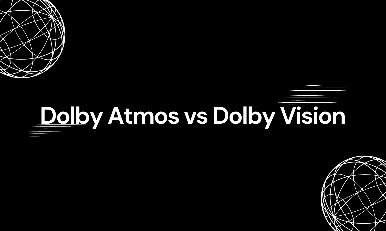 Dolby Atmos and Dolby Vision: A guide to Dolby in your home