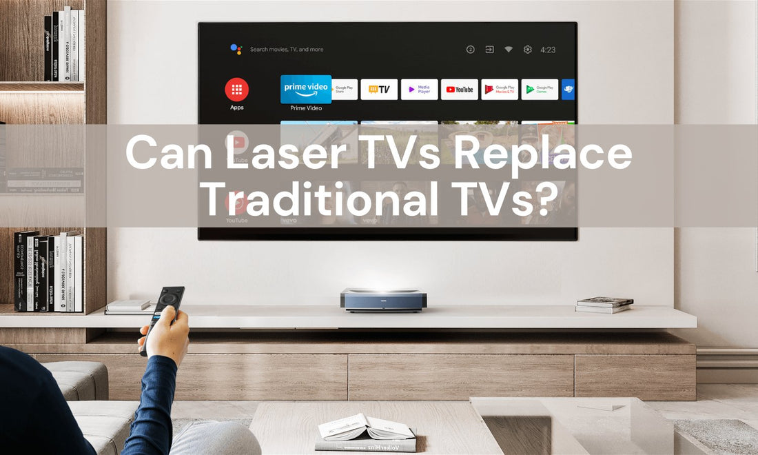 Can Laser TVs Replace Traditional TVs?