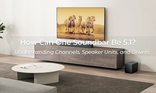 How Can One Soundbar Be 5.1? Understanding the Difference Between Channels, Speaker Units, and Drivers